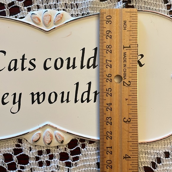 If Cats Could Talk They Wouldn’t Metal sign 8.5 x 4, with wire hanger NWT - Picture 7 of 8